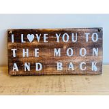 Love You To The Moon Sign
