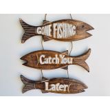 Catch You Later Fish Sign