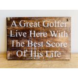 A Great Golfer Sign