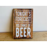 Tonight's Forecast Beer Sign