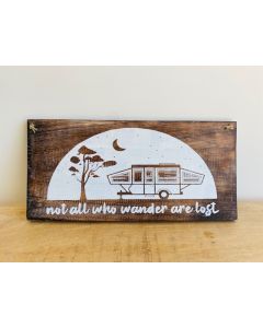 Not All Who Wander Sign