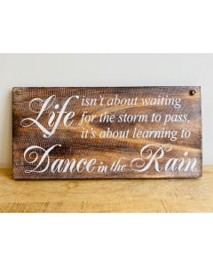 Dance In The Rain Sign